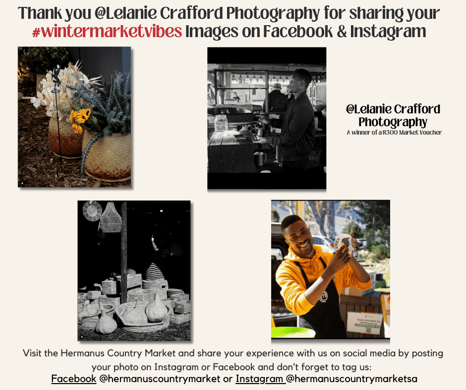 Thank you @lelaniecphotography for sharing your #wintermarketvibes images on Instagram, as part of our Capture the Magic of the Market photo contest. You have won a R300 Market Voucher, which you can collect at the Market's DJ booth. This contest has now ended, and thank you to all who participated. ❤ We do however encourage you to visit the Hermanus Country Market and share your experience with us on social media by posting your photo or video on Instagram or Facebook. Please do not forget to tag us: Facebook @hermanuscountrymarket or Instagram @hermanuscountrymarketsa