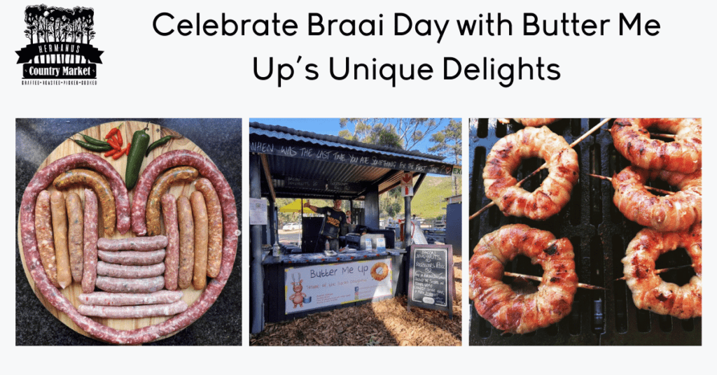 This Heritage Day, elevate your braai experience with something truly special from Butter Me Up, where you'll find some of the most unique products at any market—only available right here at the Hermanus Country Market.