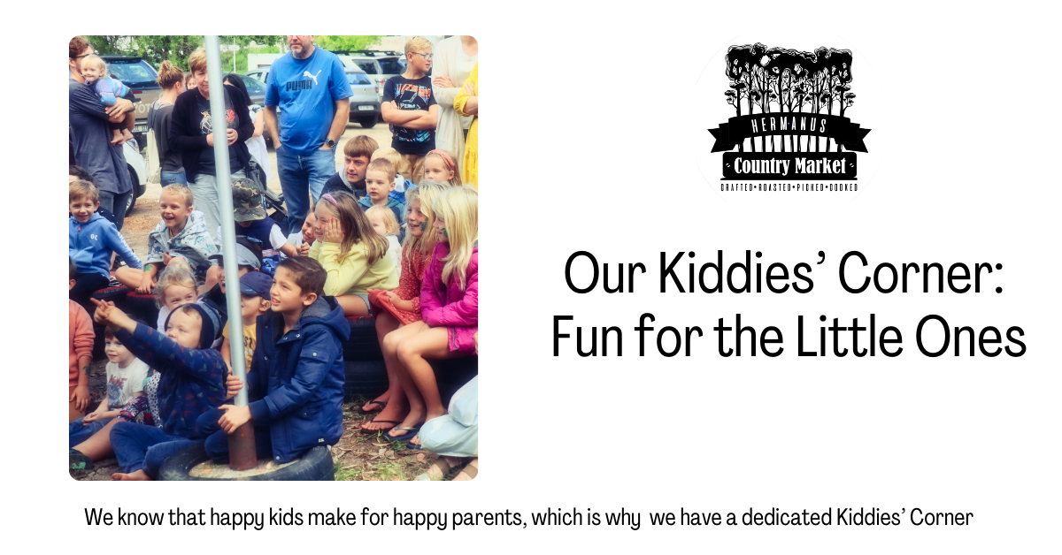 We know that happy kids make for happy parents, which is why the Hermanus Country Market has a dedicated Kiddies’ Corner packed with fun activities for the little ones!